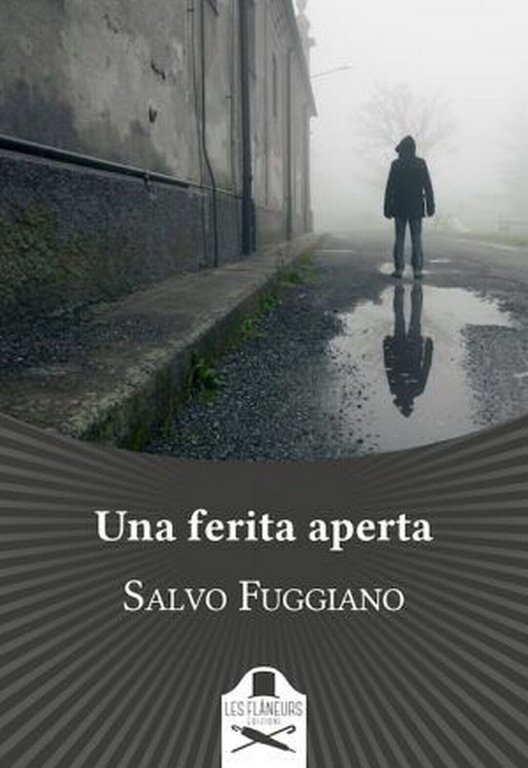 Una ferita aperta di Salvo Fuggiano , Les Flaneurs