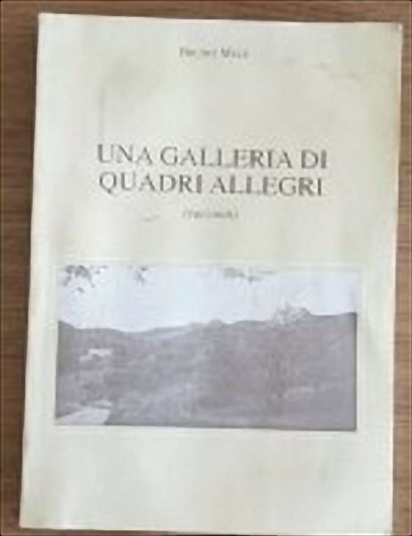 Una galleria di quadri allegri - Bruno Mele - 1995 …
