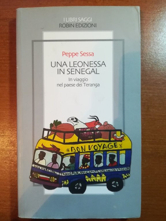 Una leonessa in Senegal - Peppe Sessa - Robin - … | Immagine Gallery 2