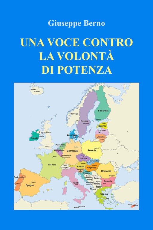 Una voce contro la volontà di potenza di Giuseppe Berno, …