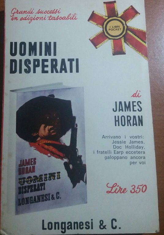 UOMINI DISPERATI - JAMES HORAN - LONGANESI - 1966 - … | Immagine Gallery 2