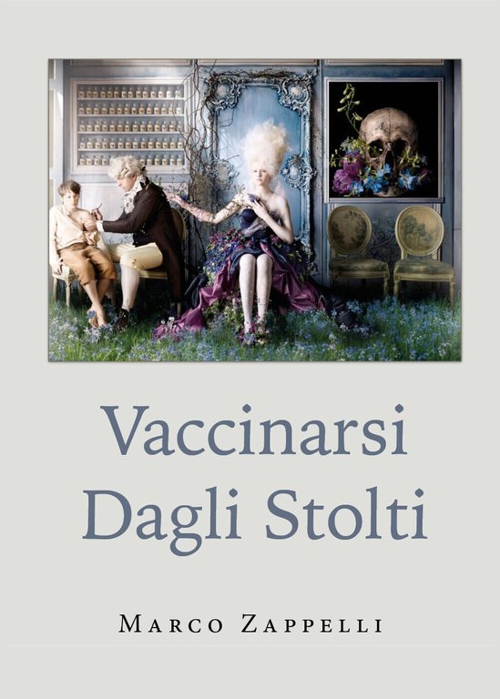 Vaccinarsi dagli stolti di Marco Zappelli, 2021, Youcanprint