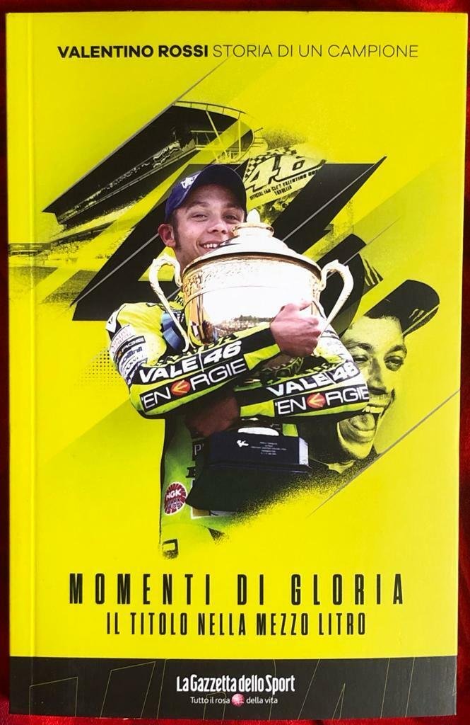 Valentino Rossi Storia di un campione n. 4 - Il …