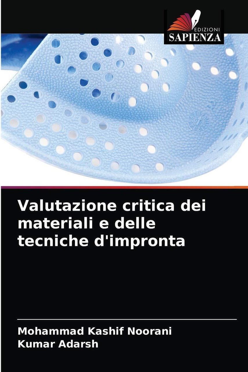 Valutazione critica dei materiali e delle tecniche d'impronta - Sapienza, …
