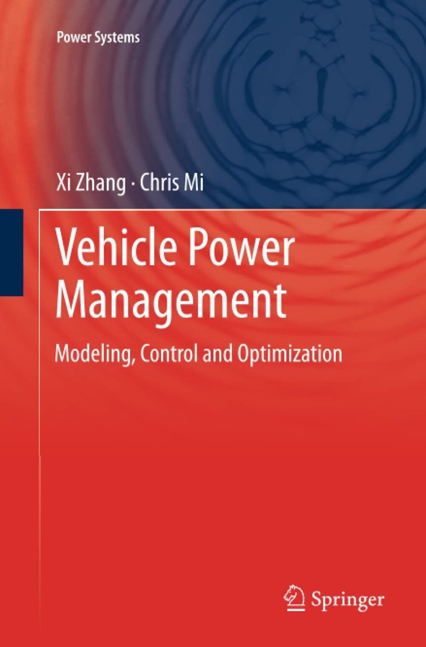 Vehicle Power Management - Chris Mi, Xi Zhang - Springer, …