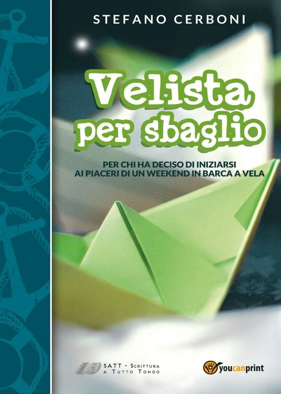 Velista per sbaglio - Stefano Cerboni, 2016, Youcanprint