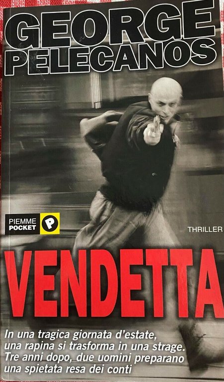 Vendetta - George Pelecanos - 2003 - Mondadori - M | Immagine Gallery 2