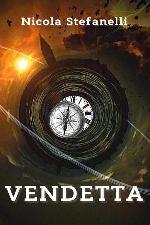 Vendetta di Nicola Stefanelli, 2021, Youcanprint