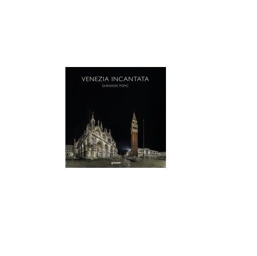 Venezia incantata - Ghenadie Popic, Goware