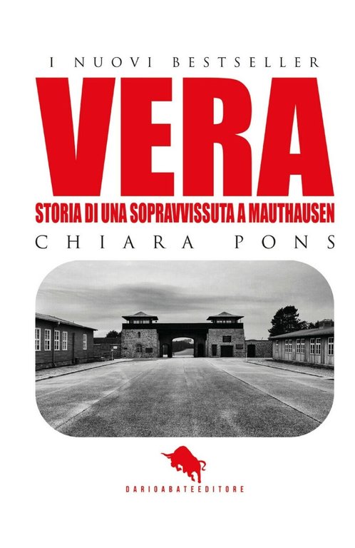 Vera. Storia di una sopravvissuta a Mauthausen di Pons Chiara, …