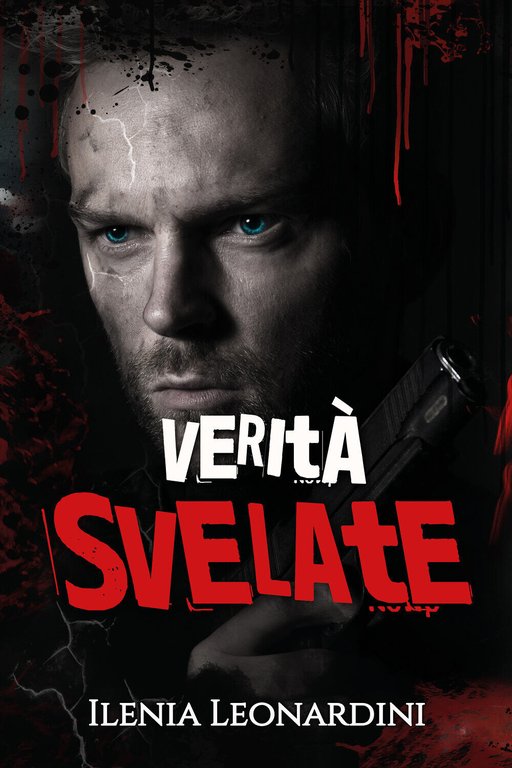 Verità svelate di Ilenia Leonardini, 2021, Youcanprint