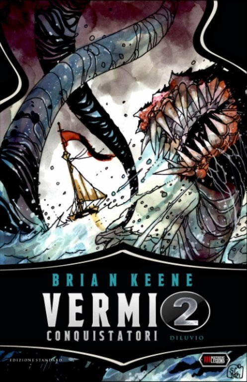 VERMI CONQUISTATORI 2 - DILUVIO: Vol. 2 di Brian Keene, …
