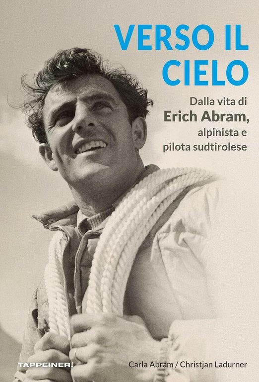 Verso il cielo - Christjan Ladurner, Carla Abram - Tappeiner, 2020