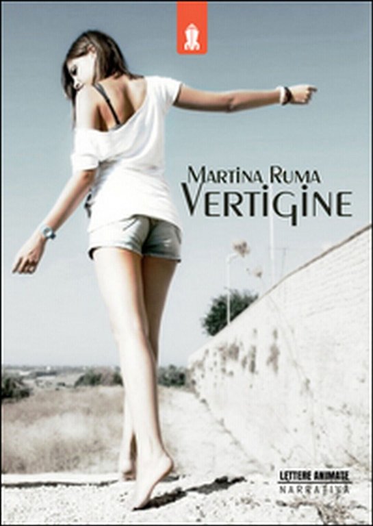 Vertigine di Martina Ruma, 2015, Lettere Animate Editore