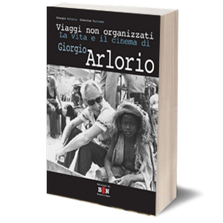 Viaggi non organizzati di Caterina Taricano, Giorgio Arlorio, 2018, Iacobelli