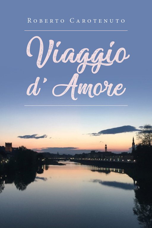 Viaggio d?Amore- di Roberto Carotenuto, 2019, Youcanprint