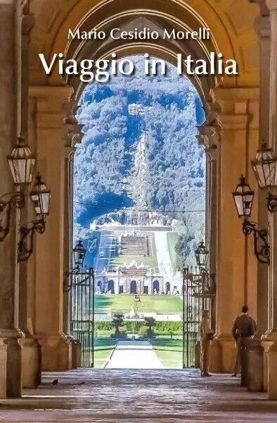 Viaggio in Italia di Mario Cesidio Morelli, 2023, Youcanprint | Immagine principale