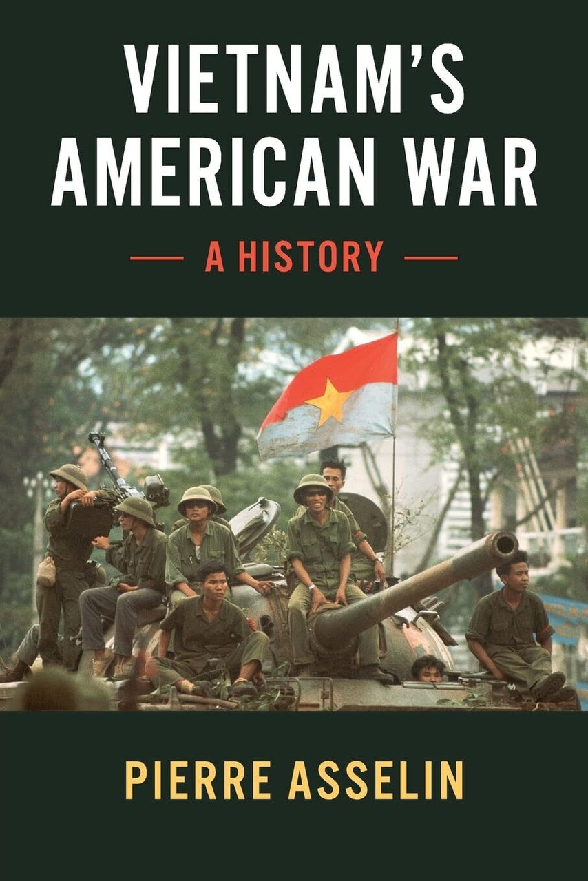 Vietnam's American War - Pierre Asselin - Cambridge, 2018