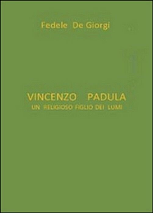 Vincenzo Padula - Fedele De Giorgi, 2014, Youcanprint