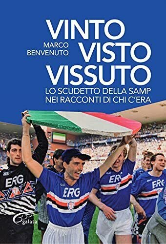 Vinto, visto, vissuto. Lo scudetto della Samp nei racconti di …