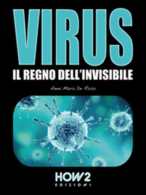 Virus di Anna Maria De Rosa, 2020, How2