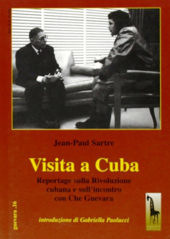Visita a Cuba. Reportages sulla rivoluzione cubana e sull?incontro con …