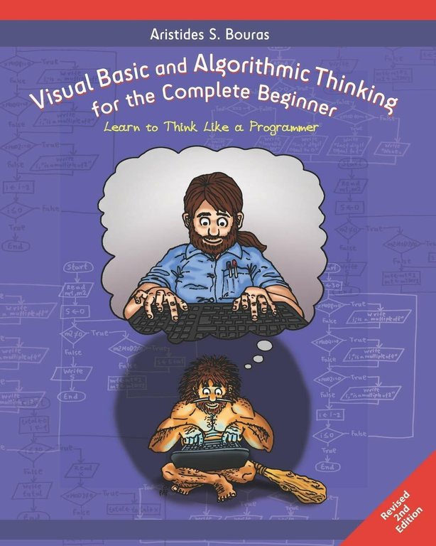Visual Basic and Algorithmic Thinking for the Complete Beginner (2nd …