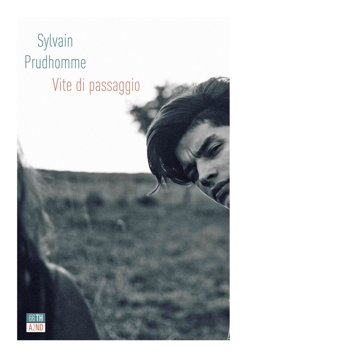 Vite di passaggio di Sylvain Prudhomme, 2021, 66th And 2nd | Immagine principale
