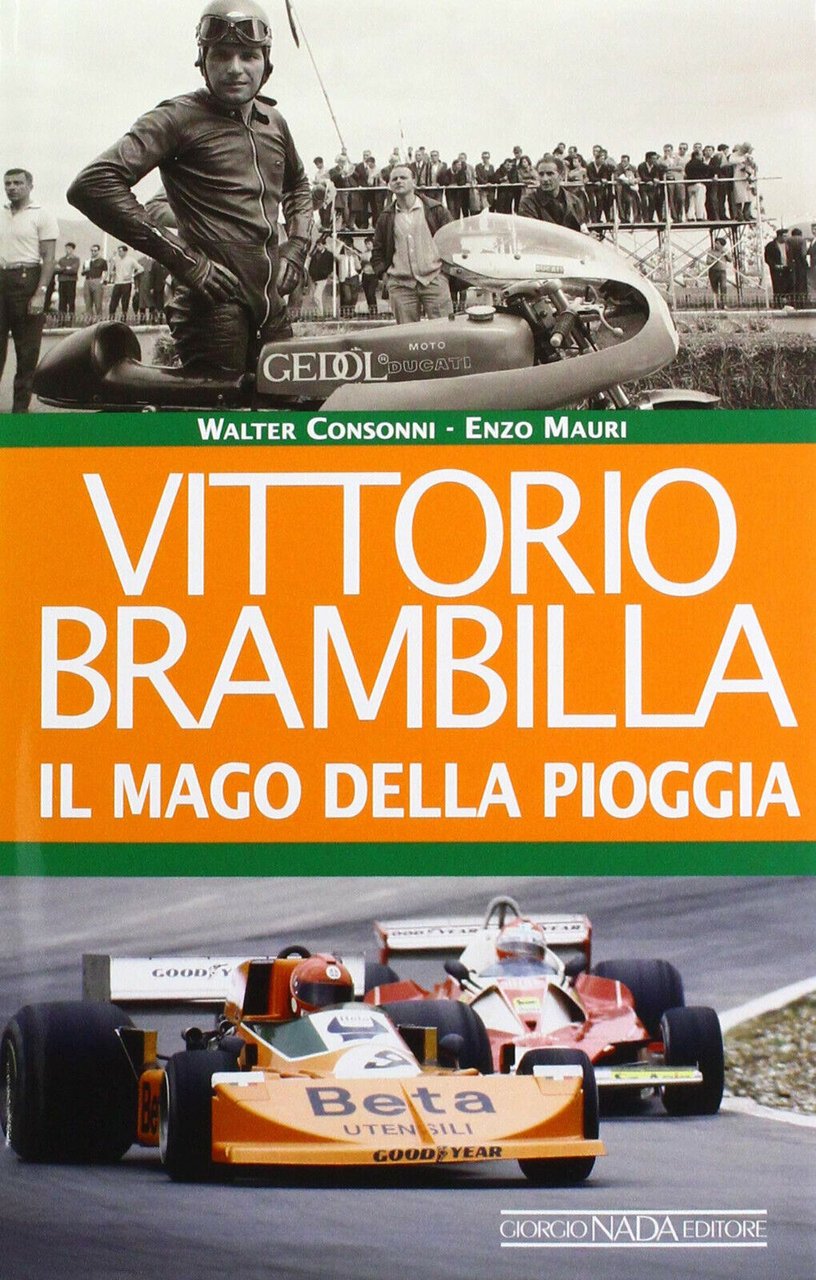 Vittorio Brambilla. Il mago della pioggia - Consonni, Enzo Mauri …