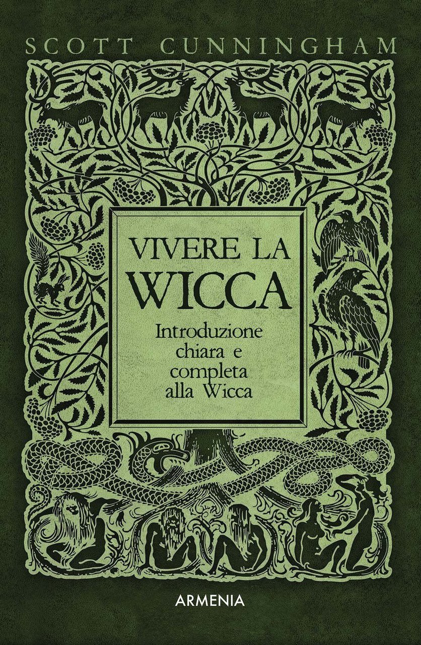 Vivere la wicca - Scott Cunningham - Armenia, 2018