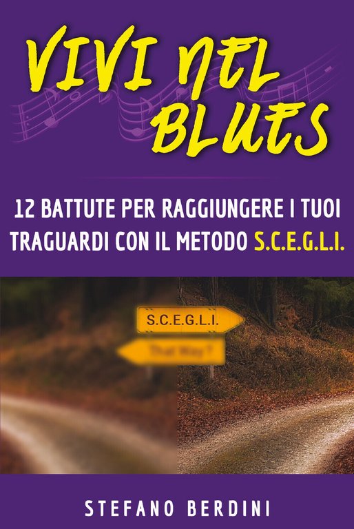 Vivi nel Blues di Stefano Berdini, 2020, Youcanprint