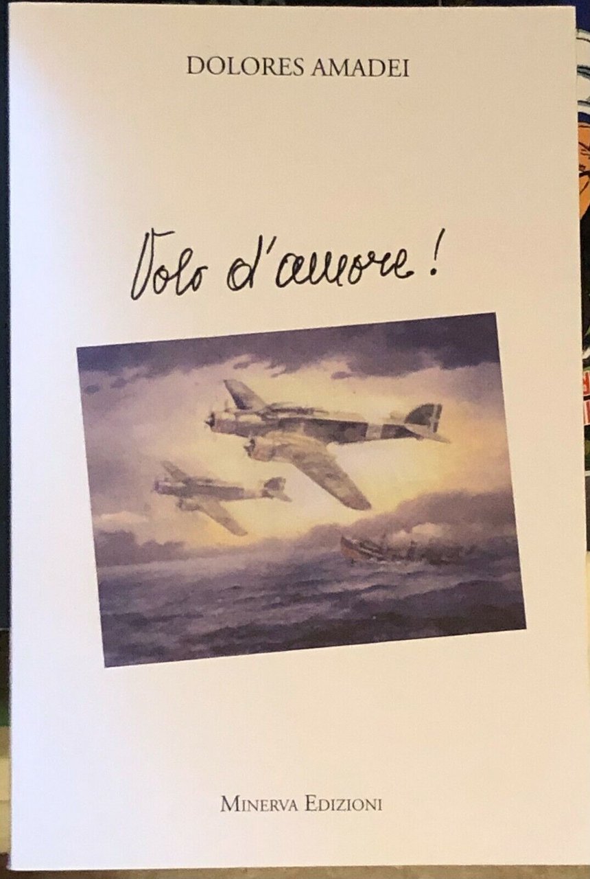 Volo d?amore di Dolores Amadei, 2013, Minerva Edizioni | Immagine principale