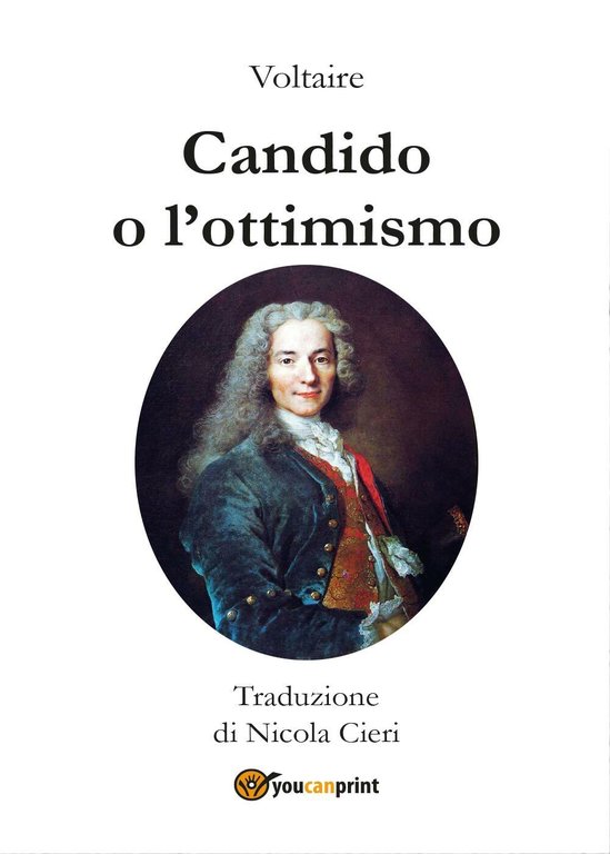 Voltaire - Candido o l?ottimismo - Traduzione di Nicola Cieri