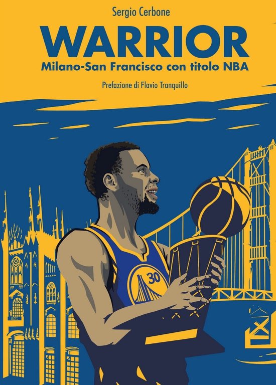 Warrior. Milano - San Francisco con titolo NBA, Sergio Cerbone, … | Immagine Gallery 2
