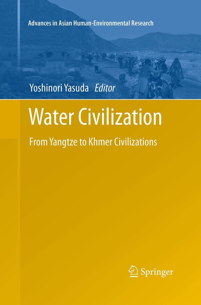 Water Civilization - Yoshinori Yasuda - Springer, 2016