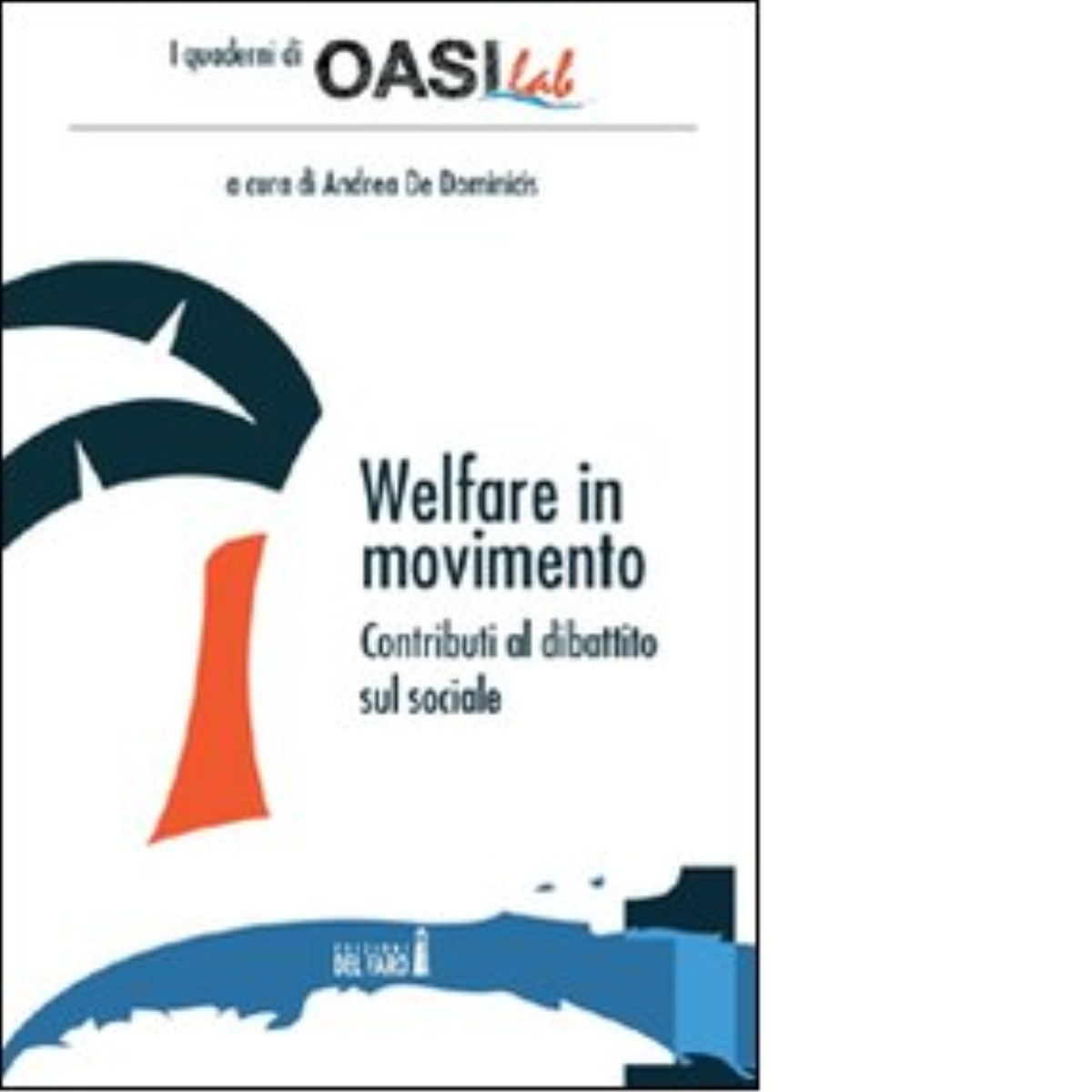 Welfare in movimento di A. De Dominicis - Edizioni Del …