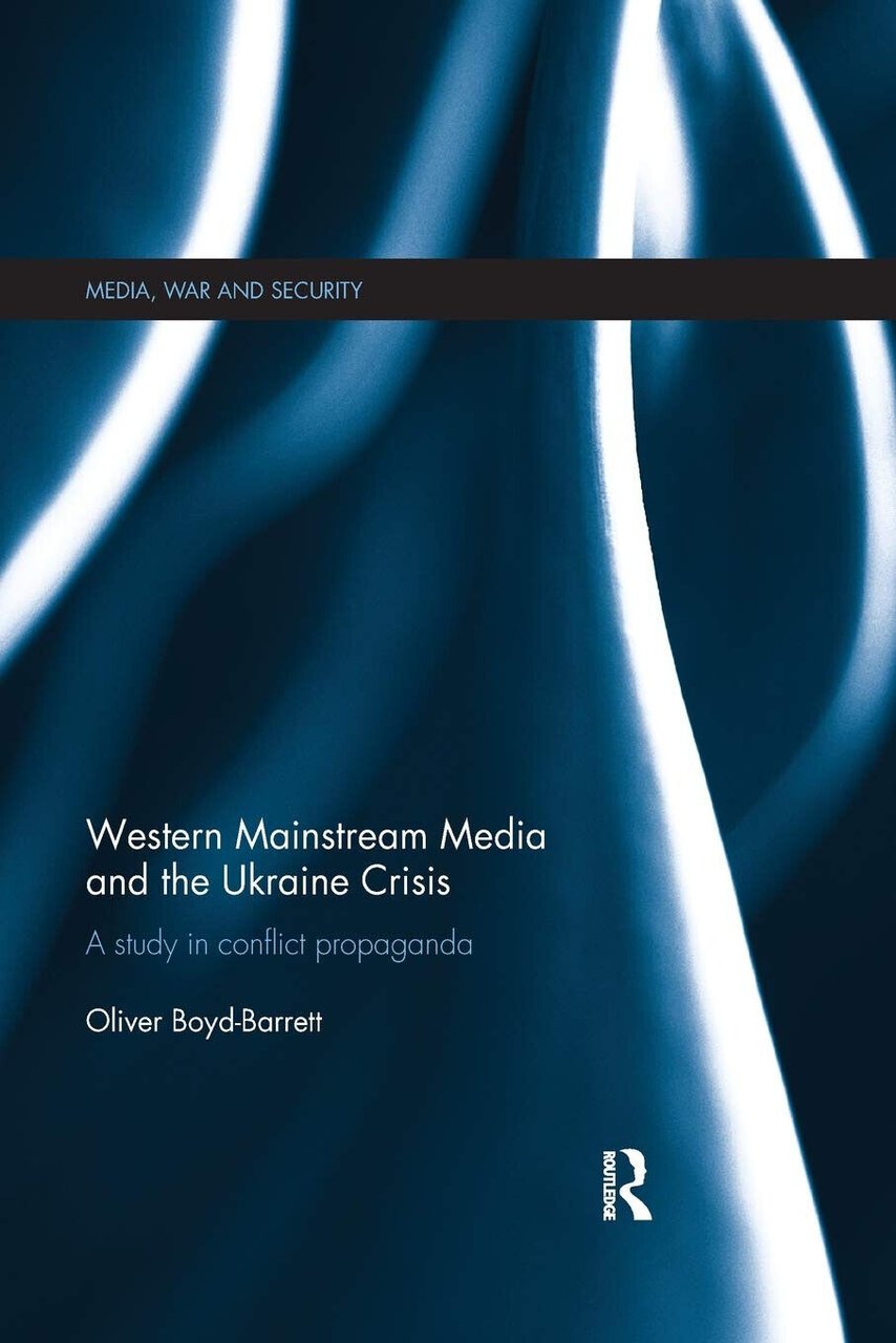 Western Mainstream Media and the Ukraine Crisis - Oliver Boyd-Barrett …
