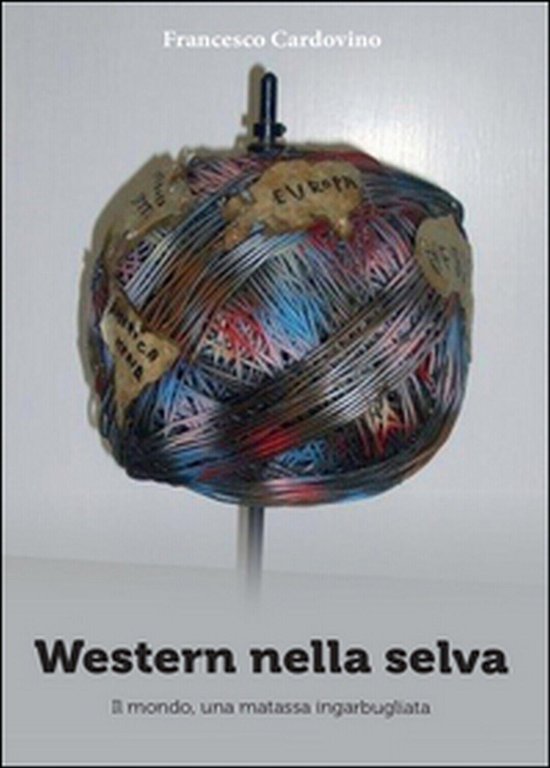 Western nella selva di Francesco Cardovino, 2016, Youcanprint