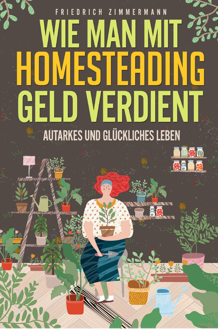 Wie man mit Homesteading Geld verdient. Autarkes und glückliches Leben … | Immagine principale