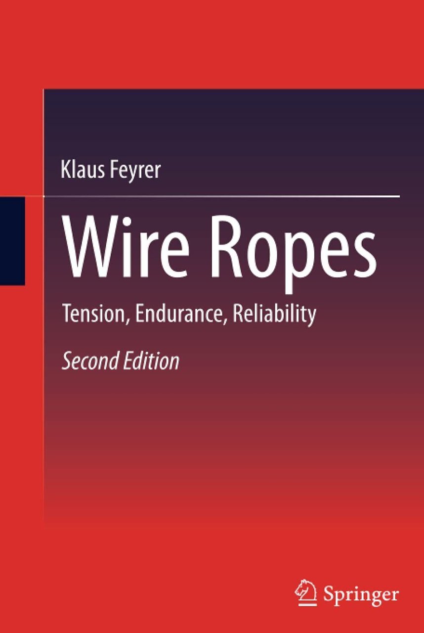 Wire Ropes - Klaus Feyrer - Springer, 2014