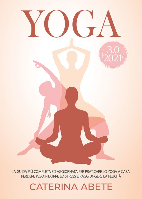 Yoga 3.0 2021 di Caterina Abete, 2021, Youcanprint