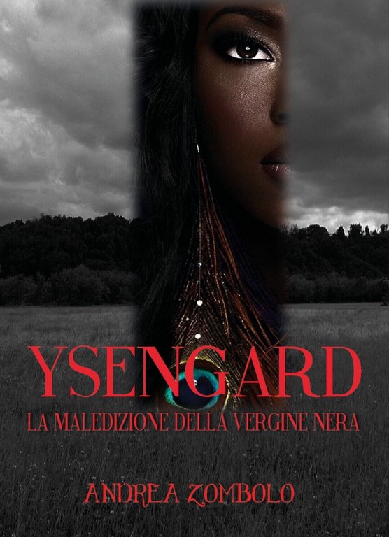 YSENGARD La maledizione della vergine nera, Andrea Zombolo, 2019, Youcanprint
