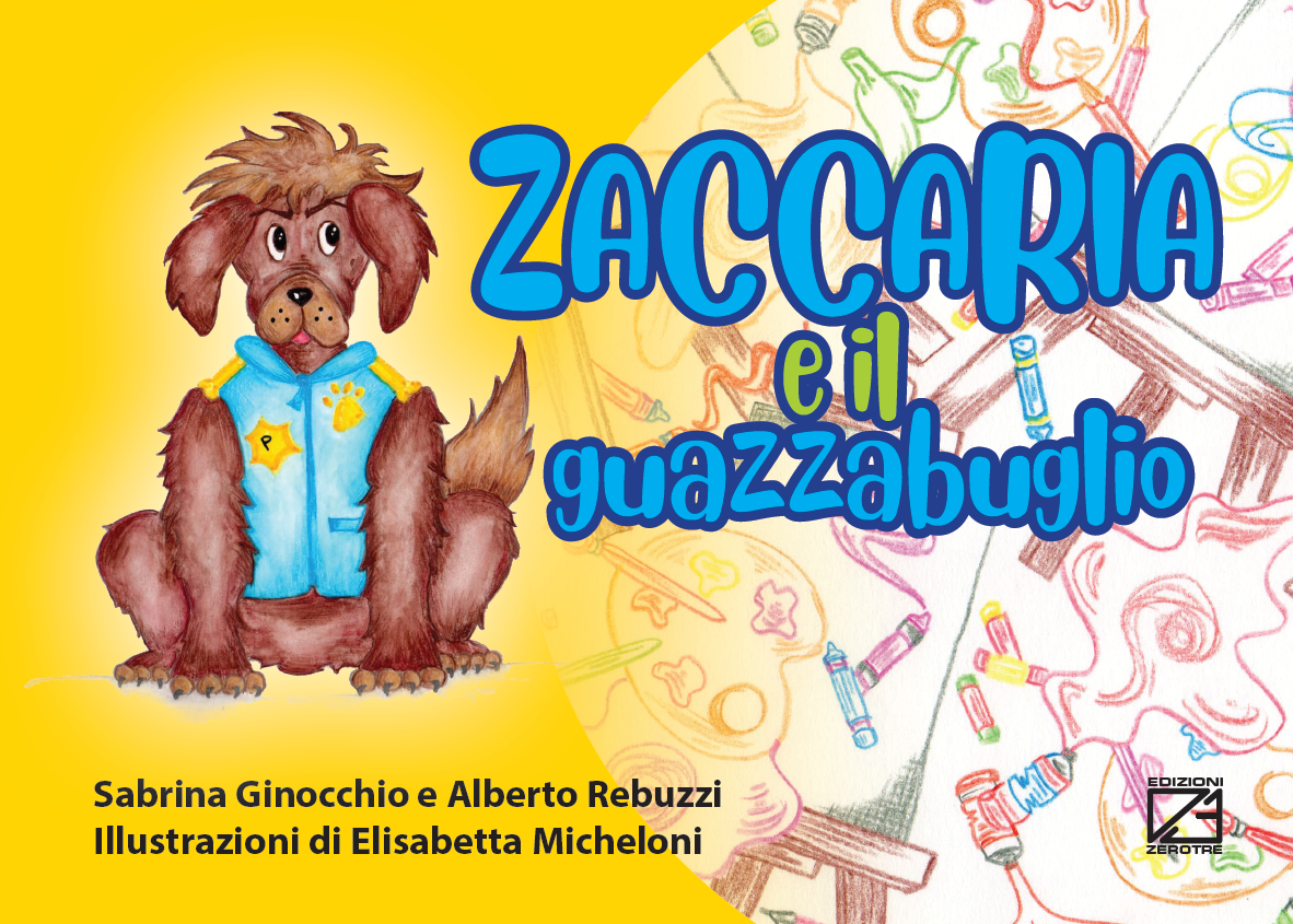 Zaccaria e il guazzabuglio di Sabrina Ginocchio, Alberto Rebuzzi, Elisabetta …