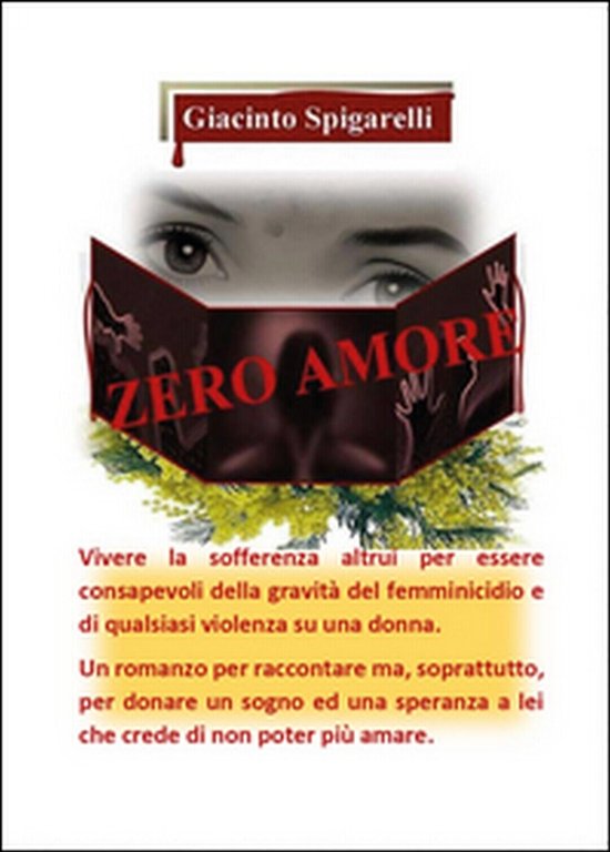 Zero amore di Giacinto Spigarelli, 2015, Youcanprint