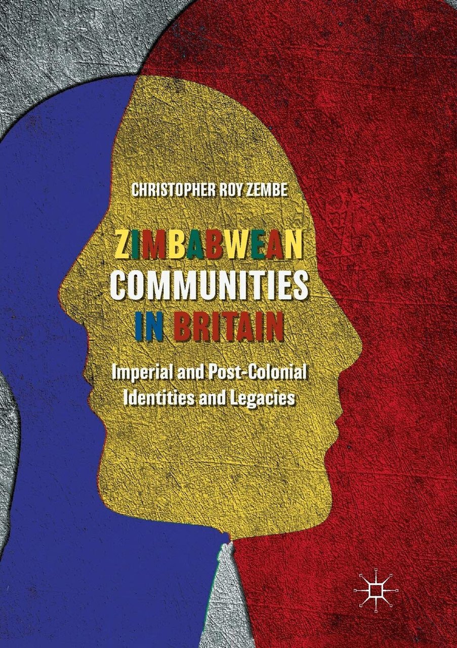 Zimbabwean Communities in Britain - Christopher Roy Zembe - Palgrave, …