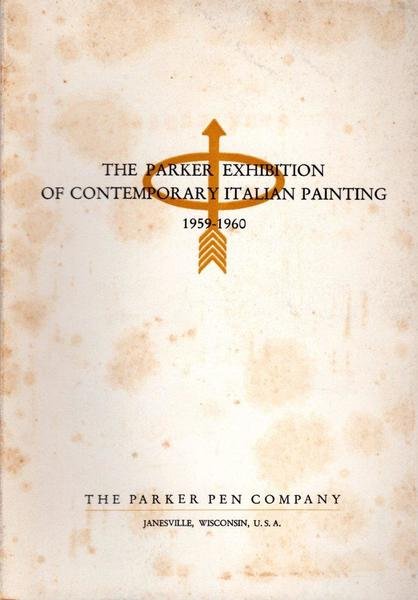 The parker exhibition of contemporary italian painting 1959-1960