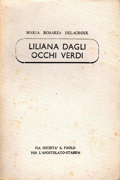 Liliana dagli occhi verdi (dedica dell'autrice)