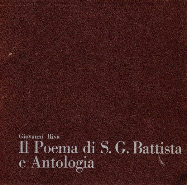 Il Poema di S. G. Battista e Antologia (dedica di …