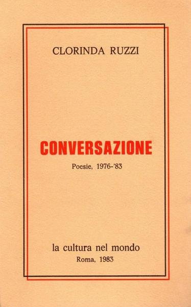 Conversazione. Poesie 1976 - 1983 (dedica dell'autrice a Enrico Vallecchi)