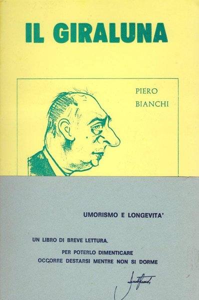 Il giraluna - Lo scrupolo del tarlo - La bisarca